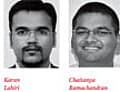 Karan Lahiri and Chaitanya Ramachandran Karan Lahiri and Chaitanya Ramachandran