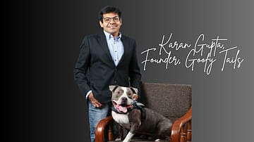 Meet Goofy Tails' Karan Gupta: The Dog’s Human