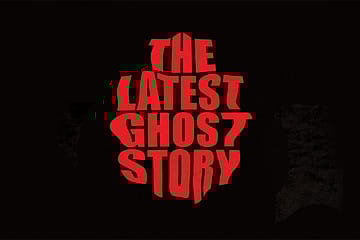 The Latest Ghost Story
