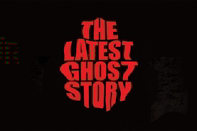 The Latest Ghost Story