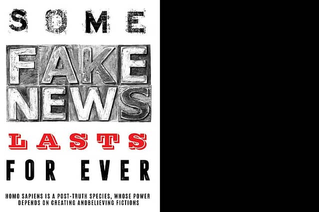 Some Fake News Lasts For Ever