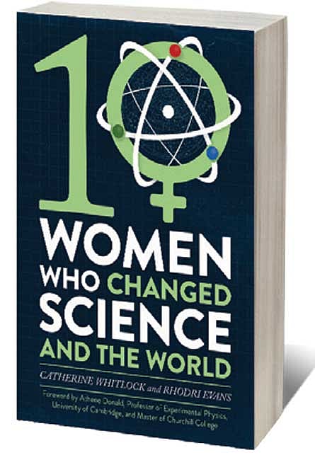Cover of Ten Women Who Changed Science, And the World