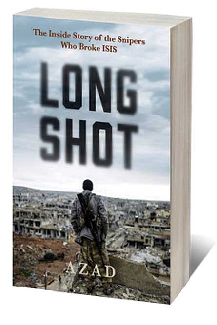 Cover of Long Shot: The Inside Story of the Snipers Who Broke ISIS