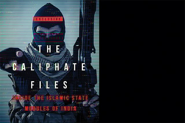 The Caliphate Files: Inside the Islamic State Modules of India