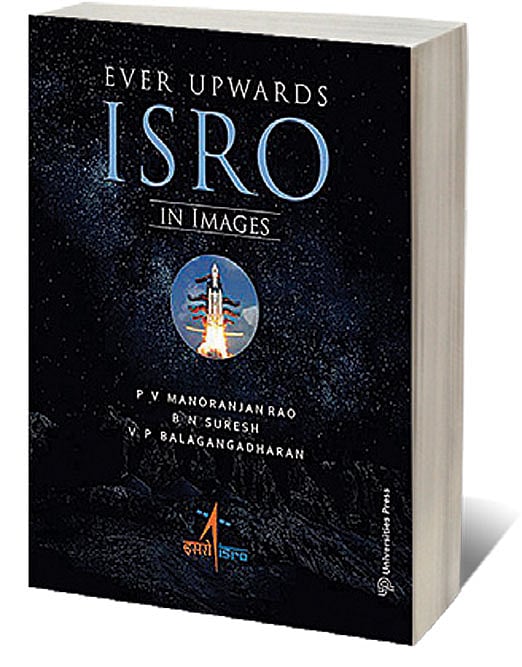 Cover of Ever Upwards ISRO In Images