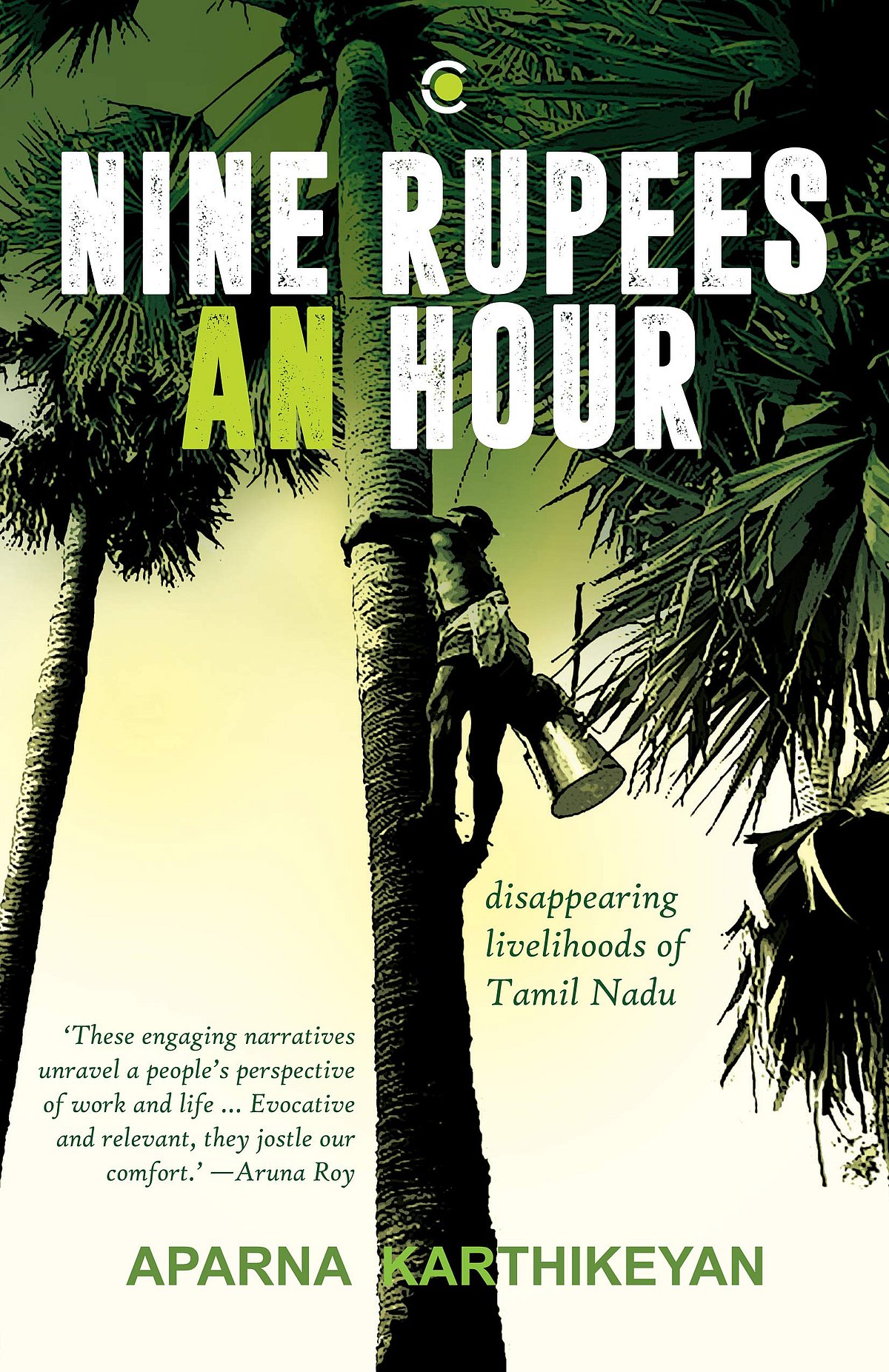 Cover of Nine Rupees an Hour: Disappearing Livelihoods of Tamil Nadu