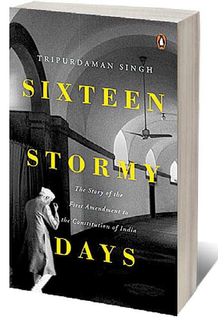 Cover of Sixteen Stormy Days: The Story of the First Amendment to the Constitution of India