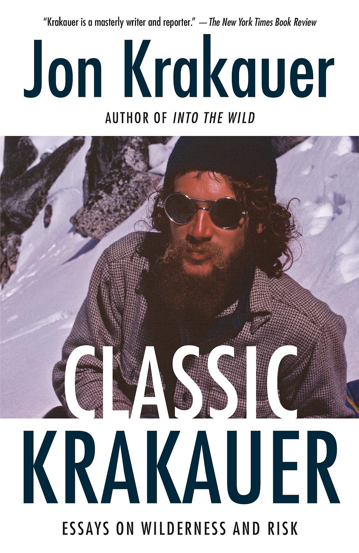 Cover of Classic Krakauer: Essays on Wilderness and Risk