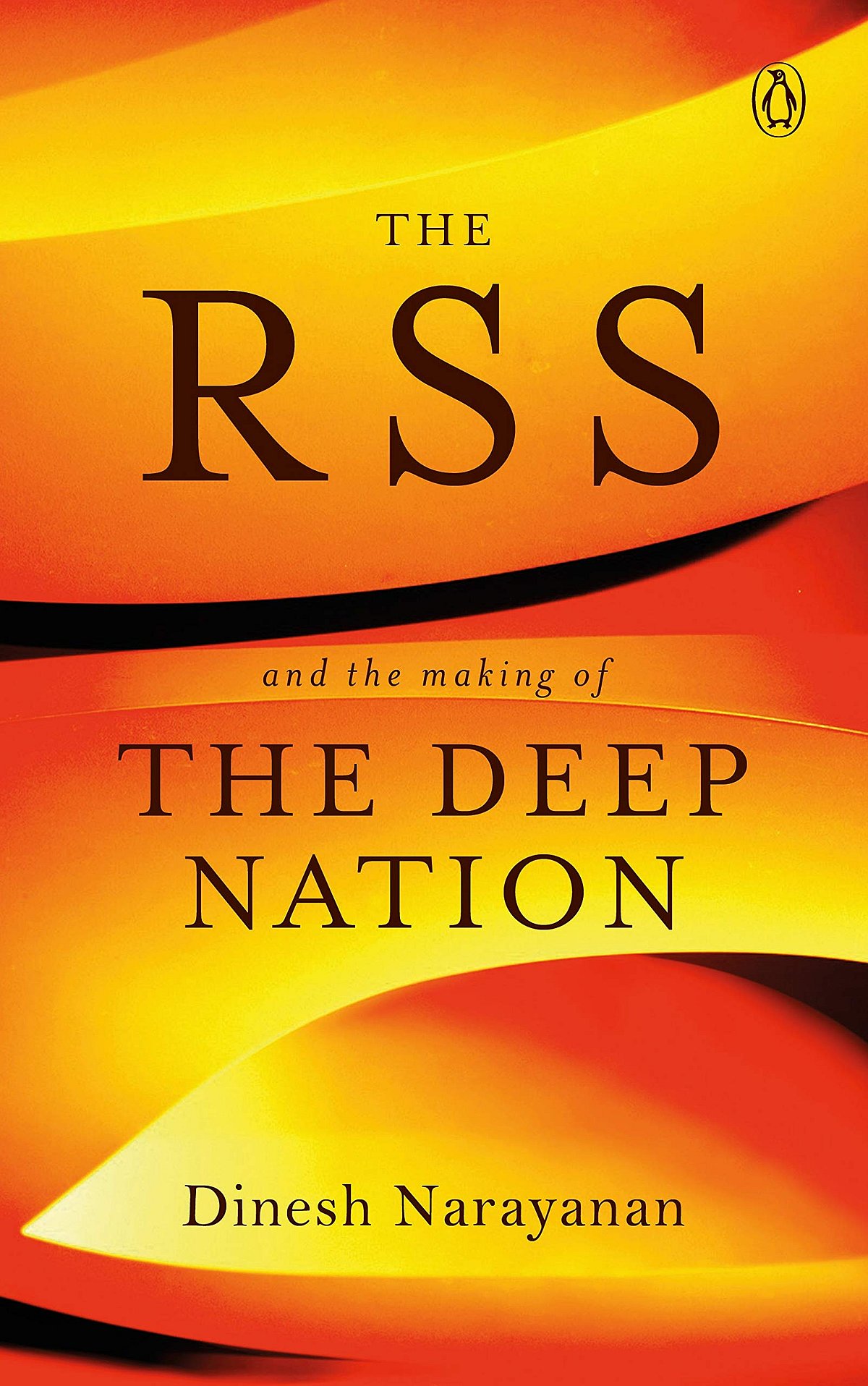 Cover of The RSS: And the Making of the Deep Nation