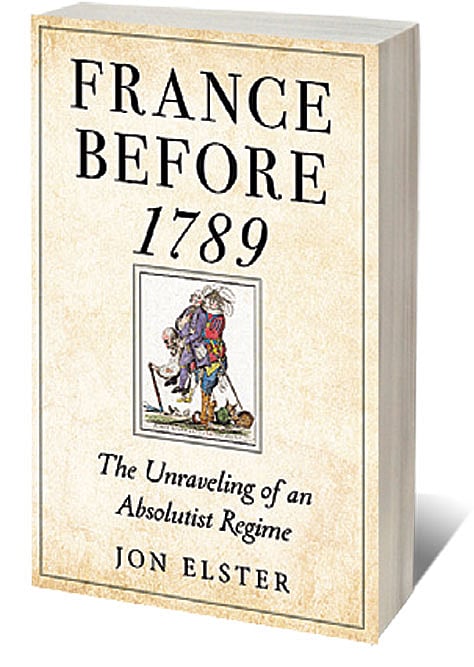 Cover of France Before 1789: The Unravelling of an Absolutist Regime