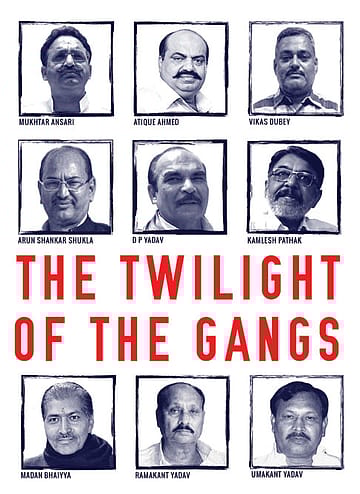 The Twilight of the Gangs in UP
