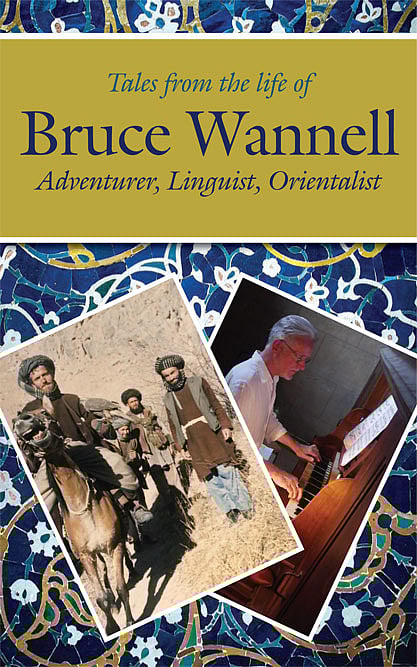 Cover of Tales from the Life of Bruce Wannell: Adventurer, Linguist, Orientalist