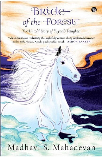 Cover of Bride of the Forest:  The Untold Story of Yayati’s Daughter