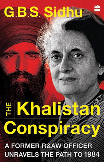 Cover of The Khalistan Conspiracy: A Former R&AW Officer Unravels the Path to 1984