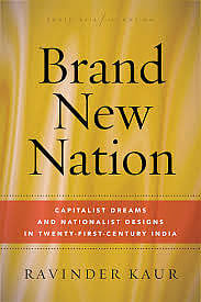 Cover of Brand New Nation: Capitalist Dreams and Nationalist Designs in Twenty-First-Centuty India