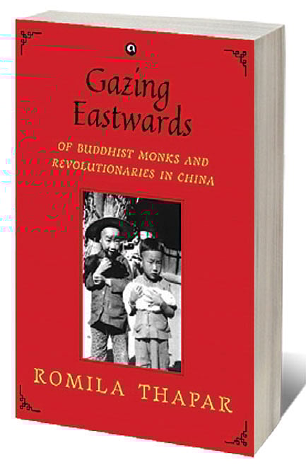Cover of Gazing Eastwards: Of Buddhist Monks and Revolutionaries in China