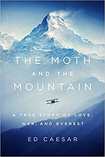 Cover of The Moth and the Mountain: A True Story of Love, War, and Everest