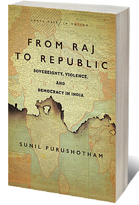 Cover of From Raj to Republic: Sovereignty, Violence, and Democracy in India