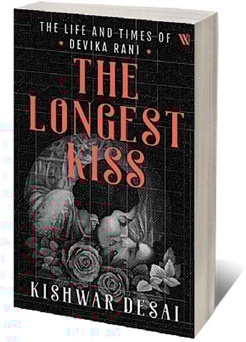 Cover of The Longest Kiss: The Life and Times of Devika Rani