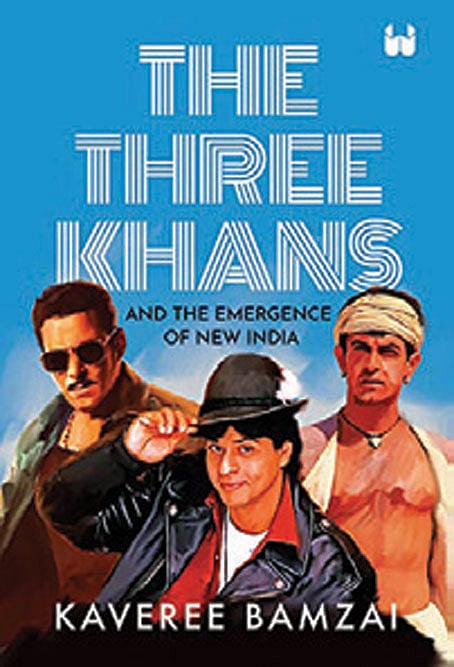Cover of The Three Khans: And the Emergence of New India