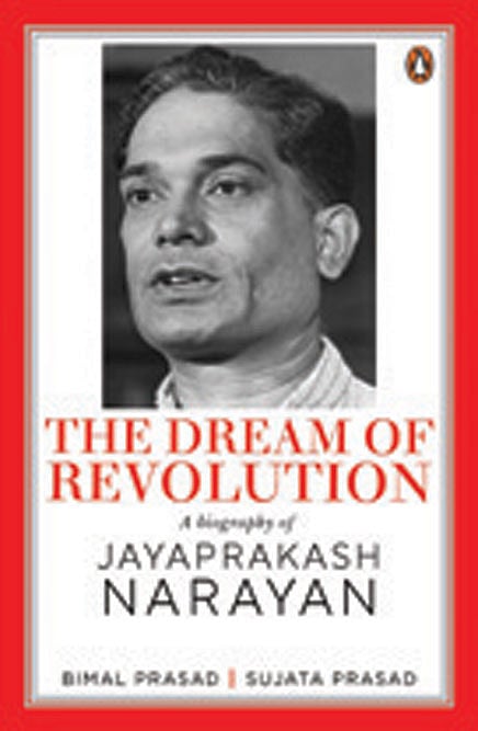 Cover of The Dream of Revolution: A Biography of Jayaprakash Narayan