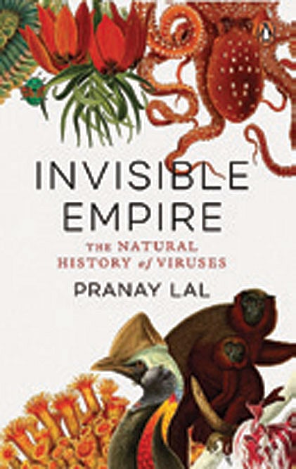 Cover of Invisible Empire: The Natural History of Viruses