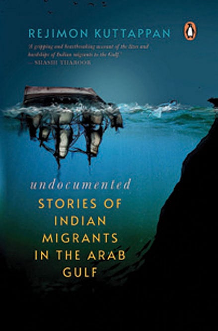 Cover of Undocumented: Stories of Indian  Migrants in the Arab Gulf