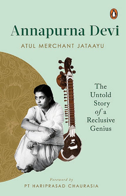 Cover of Annapurna Devi: The Untold Story of a Reclusive Genius