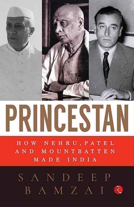 Cover of Princestan: How Nehru, Patel and Mountbatten made India