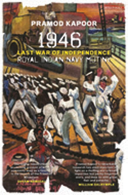 Cover of 1946: Last War of Independence: Royal Indian Navy Mutiny