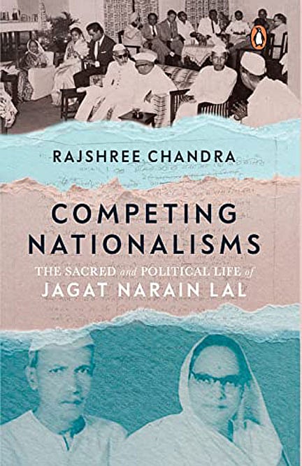 Cover of Competing Nationalisms: The Sacred and Political Life of Jagat Narain Lal