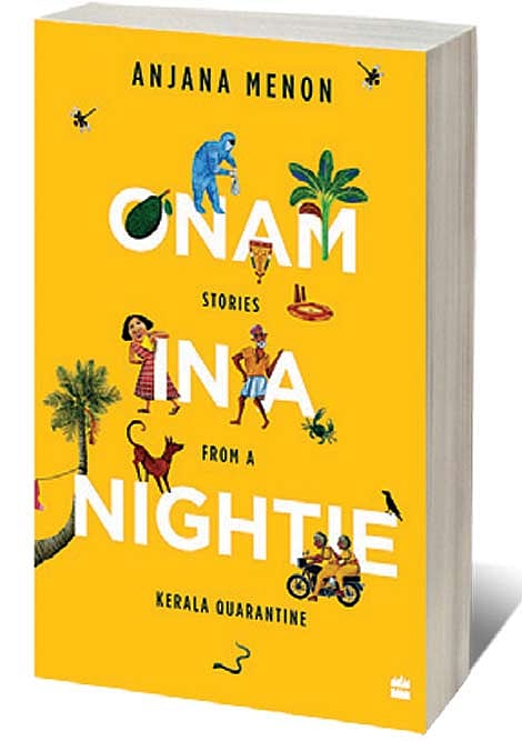 Cover of Onam in a Nightie: Stories from a Kerala Quarantine