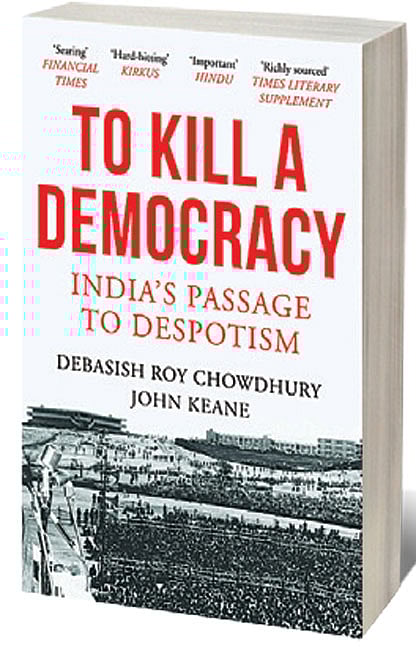 Cover of To Kill A Democracy: India’s Passage to Despotism 