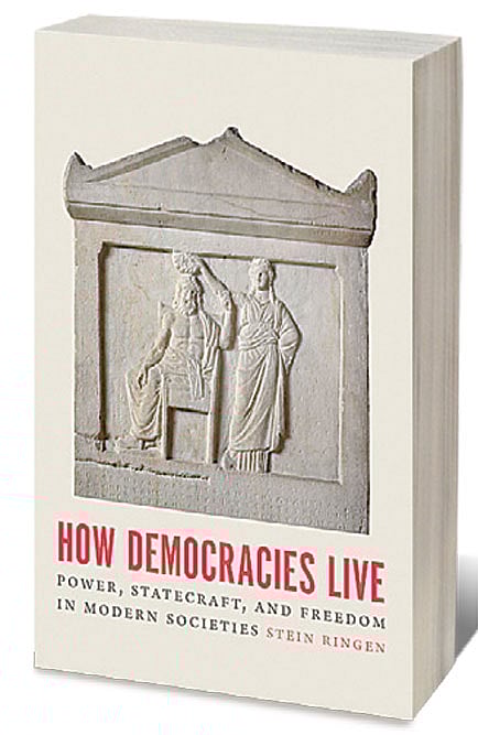 Cover of How Democracies Live: Power, Statecraft and Freedom in Modern Societies