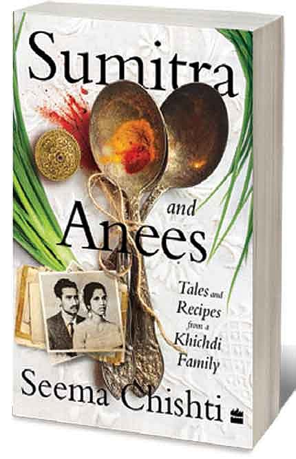 Cover of Sumitra and Anees: An Indian Marriage Tales and Recipes from a Khichdi Family 