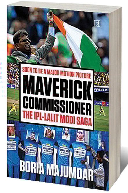 Cover of Maverick Commissioner: The IPL-Lalit Modi Saga 