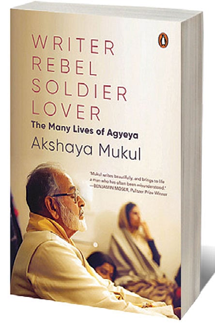 Cover of Writer, Rebel, Soldier, Lover: The Many Lives of Agyeya 
