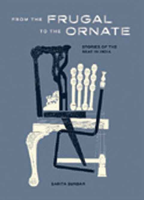 Cover of The Frugal to the Ornate: Stories of the Seat in India