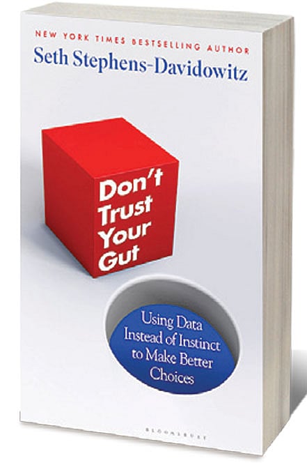 Cover of Don’t Trust Your Gut: Using Data Instead of Instinct to Make Better Choices