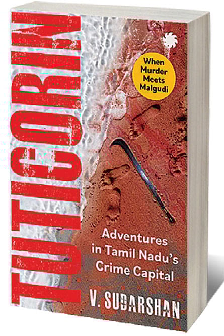Cover of Tuticorin: Adventures in Tamil Nadu’s Crime Capital
