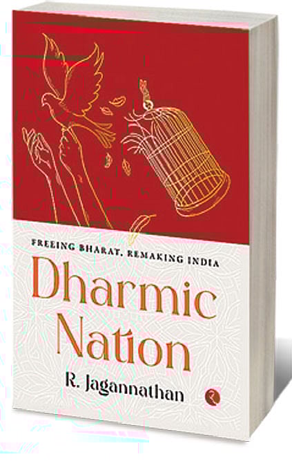 Cover of Dharmic Nation: Freeing Bharat, Remaking India 