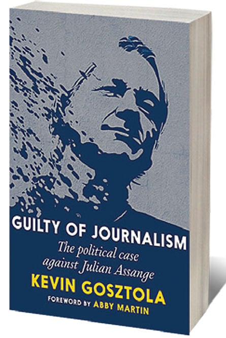Cover of Guilty of Journalism: The Political Case Against Julian Assange 