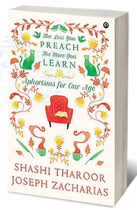 Cover of The Less you Preach the More you Know: Aphorisms for Our Age