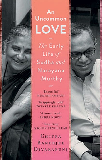 Cover of An Uncommon Love: The Early Life of Sudha and Narayana Murthy