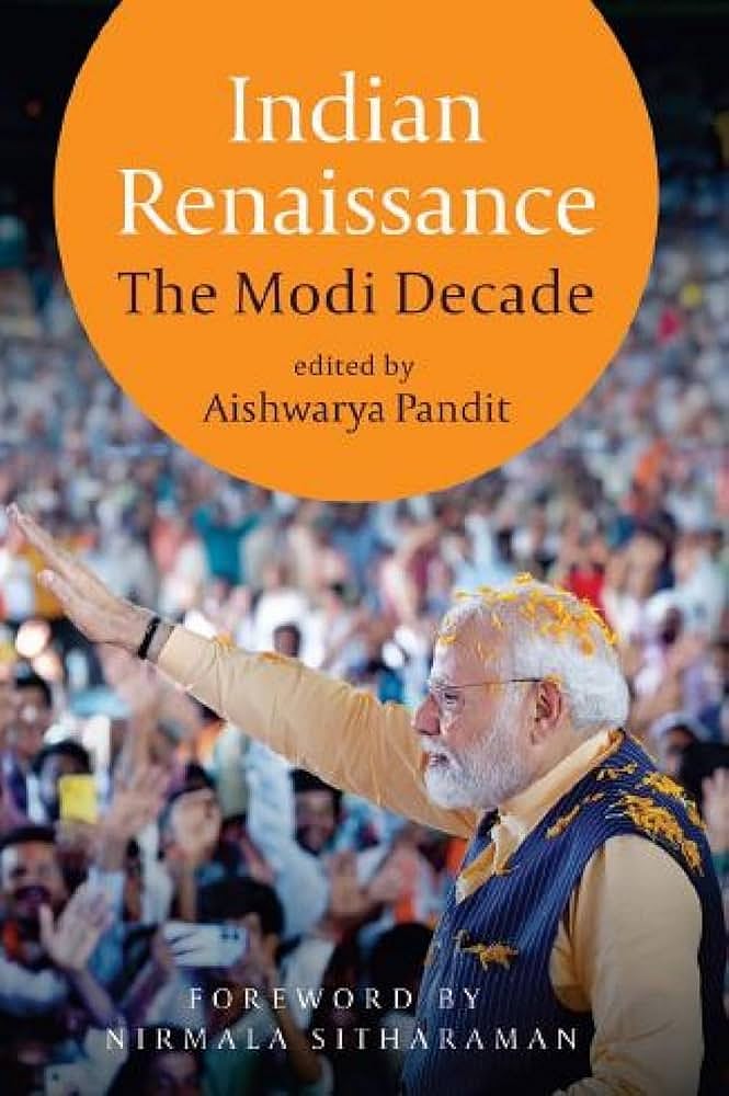 Cover of Indian Renaissance: The Modi Decade 