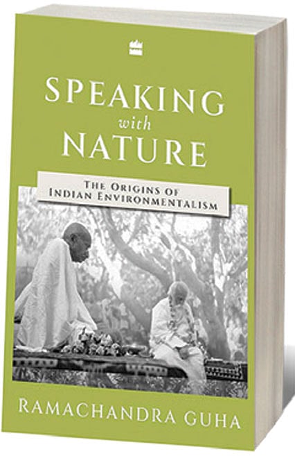 Cover of Speaking With Nature: The Origins of Indian Environmentalism 