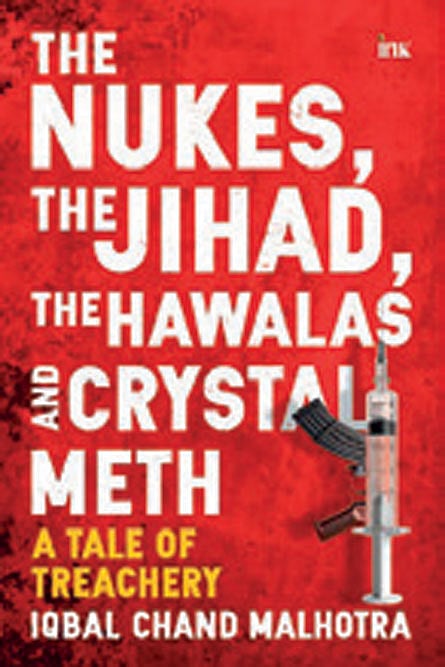 Cover of The Nukes, the Jihad, the Hawalas, and Crystal Meth