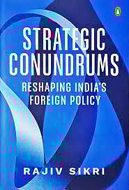 Cover of Strategic Conundrums:  Reshaping India’s foreign policy