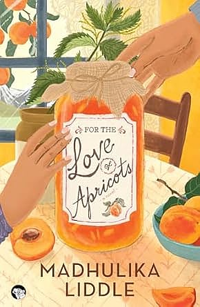 Cover of For The Love of Apricots